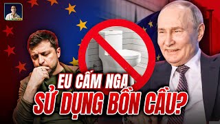 PHIM HÀI: EU GIỜ CẤM CẢ BÁN BỒN CẦU, VÒI XỊT CHO NGA, CẢ MOSCOW KHÔNG ĐI HÁI HOA THÌ  UCÀ SẼ THẮNG?