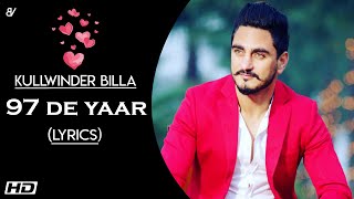 97 De Yaar (Lyrics) | Kulwinder Billa | The Boss | Latest Punjabi songs 2020