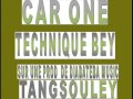 CAR ONE -- TECHNIQUE BEY