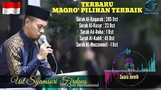 Tilawah Terbaru Ust Syamsuri Firdaus Dengan Maqro' pilihan terbaik Full 1 jam