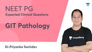 NEET PG- Expected Clinical Questions | GIT Pathology | 2021 | Let's crack NEET PG | Dr. Priyanka