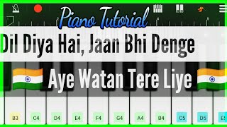 Aye Watan Tere Liye - Karma | Very Easy Piano Tutorial | Patriotic Instrumental | Mobile Piano Cover