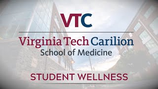 Student Wellness at VTCSOM