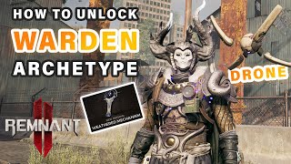 How to Unlock the WARDEN Archetype Class | Weathered Mechanism Location ► Remnant 2 Dark Horizon DLC