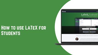 How to use LaTeX for Students – A Simple Quickstart Guide