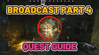 Broadcast Part 4 Quest Guide - Streets of Tarkov  #escapefromtarkov #tarkov