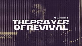 The Prayer of Revival | Ps Jason Mendis | November 24, 2024