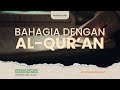 Ustadz Abu Hanif Ali Patada, M.A. ~ [Khutbah Jum'at] Bahagia dengan Al-Qur'an