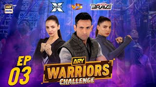 ARY Warriors Challenge Episode 3 | Team Brave VS  X Titan | 4 May 2024