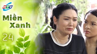 Miền Xanh Tập 24 | Phim Tuổi Học Trò Hay Nhất | Phim Truyền Hình Hay Nhất | Phim Việt Nam Hay Nhất