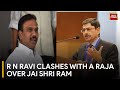 Tamil Nadu Governor R N Ravi Confronts A. Raja's Remarks on Lord Ram | Watch This Report