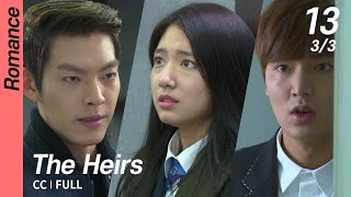 [CC/FULL] The Heirs EP13 (3/3) | 상속자들