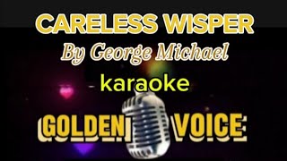 CARELESS WISPER /By George Michael @143Karaoke