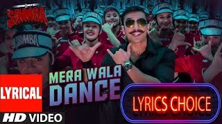 MERA WALA DANCE LYRICS | Simmba | Neha Kakkar, Nakash Aziz | Lyrics Choice