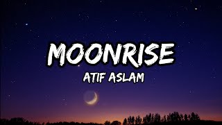 Moonrise (Lyrics) – Atif Aslam | Amy Jackson | Tera Mukhda | Jive Ni Chann Chad Da Song