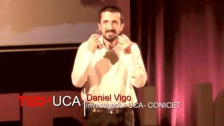 Un tercio de nuestras vidas | Daniel Vigo | TEDxUCA