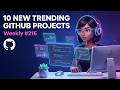 Top New Open-Source GitHub Projects This Week: AI, Mobile Agents & Dev Workflows #216
