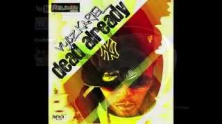 Vybz Kartel - Dead Already - February 2013