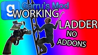 Build a working Ladder in Garrys mod without any addon