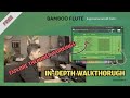 Bamboo Flute  - In-depth Walkthrough - FREE Expressive World Flute for Kontakt