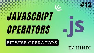 Bitwise Operators in JavaScript In Hindi | JavaScript Tutorial