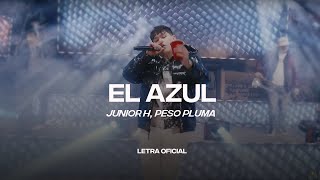 Junior H, Peso Pluma  - El Azul (Lyric Video) | CantoYo
