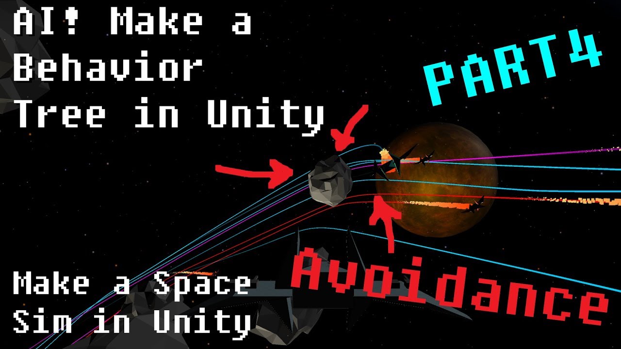 Build A Behavior Tree AI In Unity Part 4 - Obstacle Avoidance - Making ...