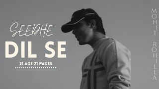 SEEDHE DIL SE (PROD. BY ONE) - MUSIC VIDEO || RAP SONG || BIRTHDAY DROP