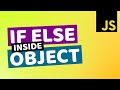 Conditionally Add Properties to Object in JavaScript | If Condition Inside Object Javascript