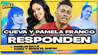 CUEVA Y PAMELA FRANCO MÁS MELOSOS QUE NUNCA | OUKE 🟡