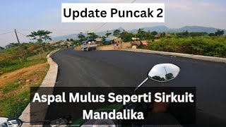 Emang boleh semulus ini? Update Jalur Puncak 2 | Cipamingkis - Pasar Sukamakmur