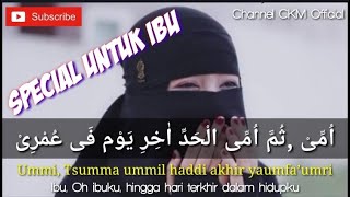 Ummi Tsumma Ummi Merdu Special Untuk Ibu (Lirik Arab + Latin & Terjemahan)