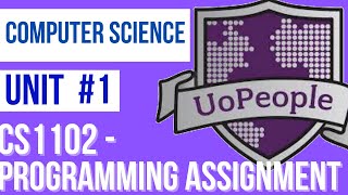 CS1102 Unit 1 programming assignment