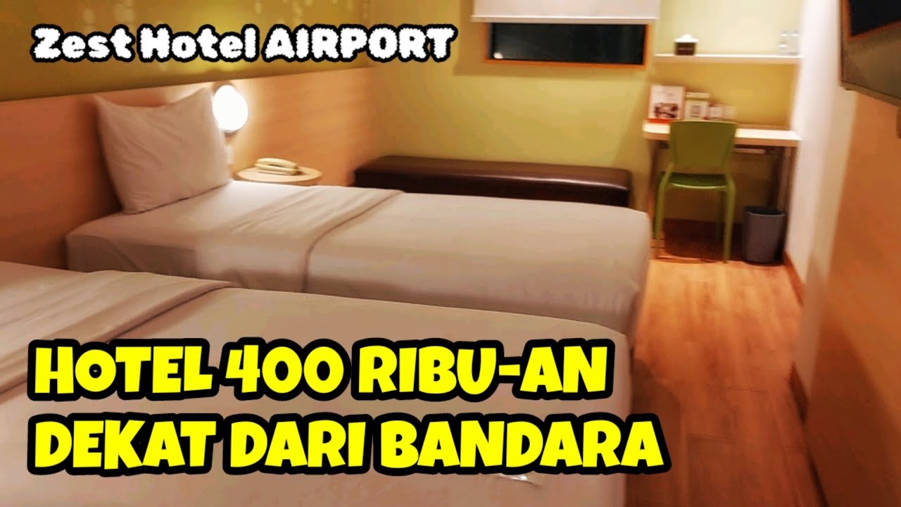 REVIEW ZEST HOTEL AIRPORT SOEKARNO HATTA | HOTEL MURAH DI DEKAT BANDARA ...