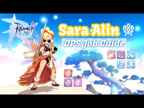 Sara Alin: COMPLETE Job Guide and Detailed Analysis!! (PVE & PVP DPS) | Ragnarok M