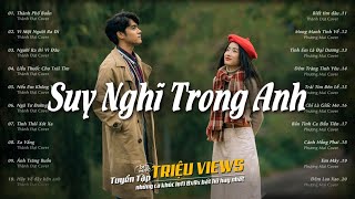 Nhạc Trẻ Chill 8X 9X - Huyền Thoại Vpop Ai Nghe Cũng Biết ♫ Suy Nghĩ Trong Anh, Tìm Lại Bầu Trời...