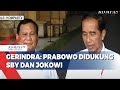 Gerindra Sebut Prabowo Dapat Dukungan dari Jokowi dan SBY