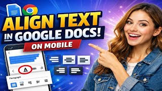 How to Align Text In Google Docs on Mobile | Align Text in Google Docs Mobile | Formatting Tutorial