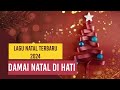 DAMAI NATAL DI HATI lagu natal terbaru