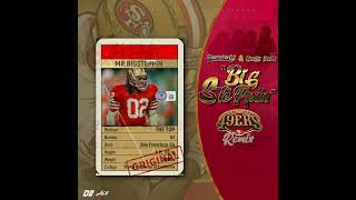 Stunnaman02 - Big Steppin (49ers)