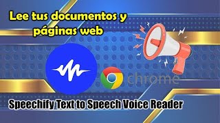 Extensión de Chrome que lee tus páginas Web y documentos- Speechify Text to Speech Voice Reader