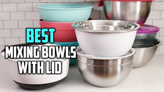 Top 5 Best Mixing Bowls With Lid [Review] - Tempered Glass/Economy Mixing Bowl [2023]