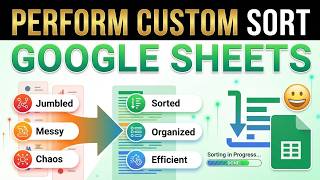 How To Perform Custom Sort In Google Sheets (Updated 2026 Step-by-Step Beginner Guide)