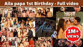 Aila Papa's 1st Birthday Celebration | Full Video