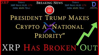 XRP- President Trump Makes Crypto a \