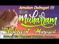 DAHSYATNYA SHOLAWAT MUNJIYAT 4444X DI BULAN MUHARRAM✅ SELAMAT DARI SEMUA HAL SERTA QOBUL HAJAT✅