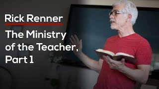 Rick Renner — The Ministry of the Teacher, Part 1