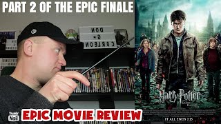 Harry Potter And The Deathly Hallows Part 2 (2011) EPIC MOVIE REVIEW-The PERFECT Finale To It All