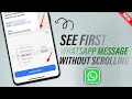 How To See first WhatsApp Message Without Scrolling | Full Guide