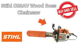 Buy \u0026 Sell Stihl 028 AV Wood Boss Buy